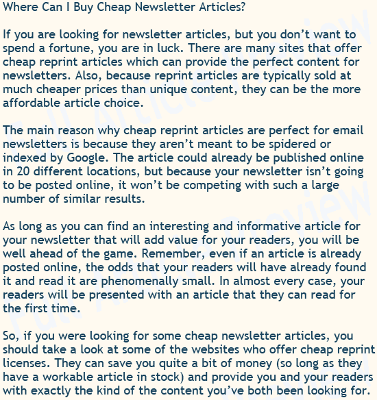 This article explains why buying cheap reprint articles is a good idea for newsletter publishers.