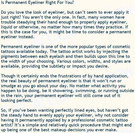 This article talks about the greatness of permanent eyeliner.