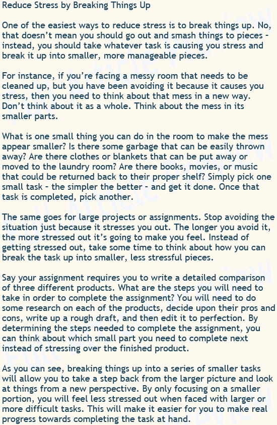 This article talks about reducing stress by breaking things up.