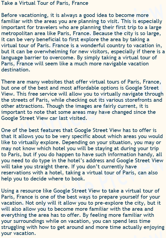 This article explains how you can take a virtual tour of Paris, France by using services like Google Street View.